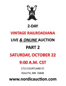 2-DAY RAILROADIANA Live & ONLINE Auction (Oct. 21-22) @Nordic @ Nordic Auction | Duluth | Minnesota | United States